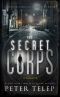 [The Secret Corps 01] • The Secret Corps